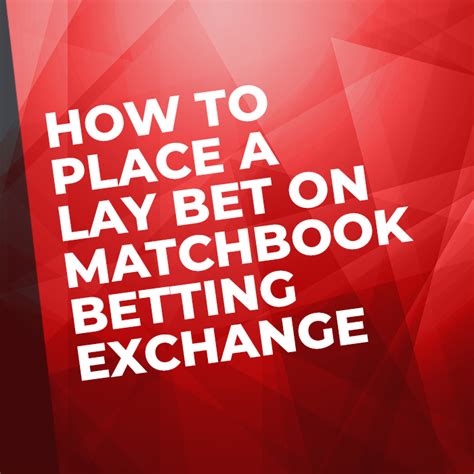 what is a lay bet.